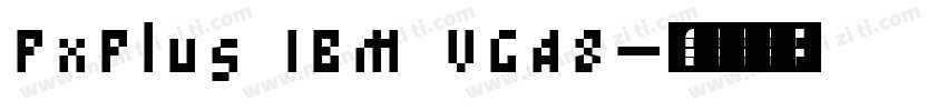 PxPlus IBM VGA8字体转换